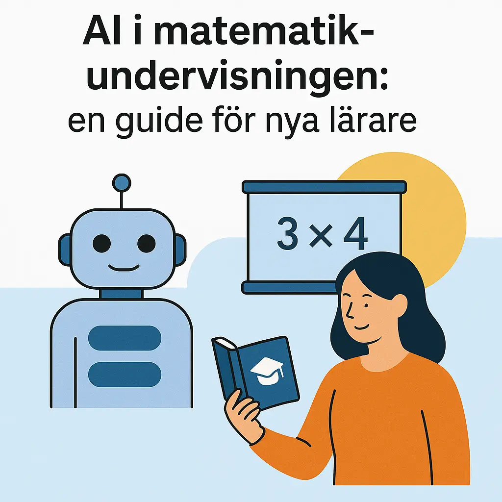 AI i matematikundervisningen: en guide för nya lärare