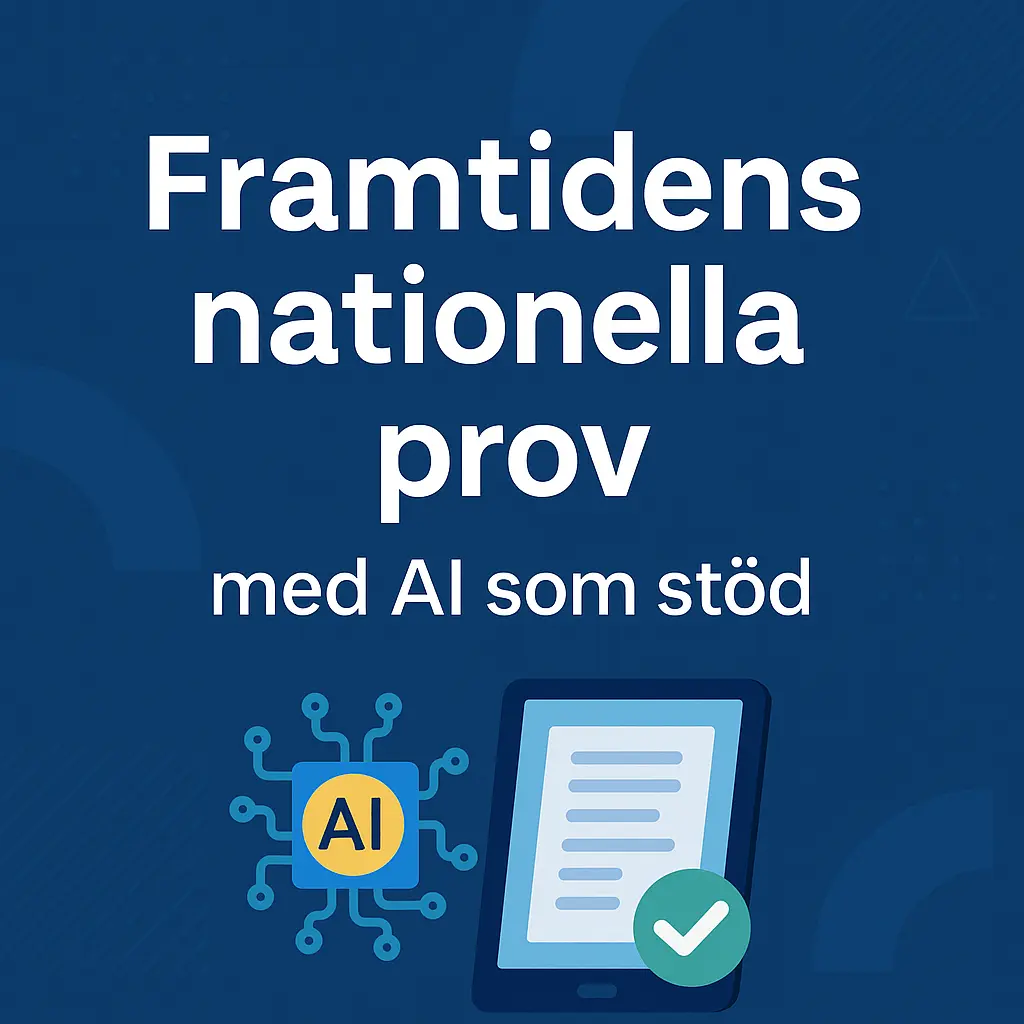 Framtidens nationella prov – med AI som stöd